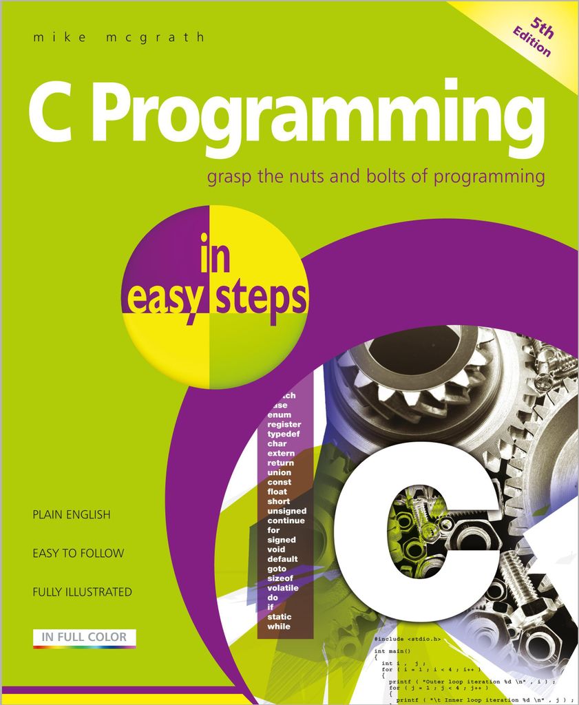 C Programming In Easy Steps, 5th Edition – Lingua: Inglese