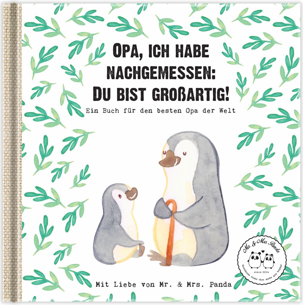 Mr. & Mrs. Panda Buchgeschenk Opa, ich habe nachgemessen: Du bist großartig! - Weiß - Geschenk, Muttertag, Geschenke, Jahrestaggeschenk, Personal...