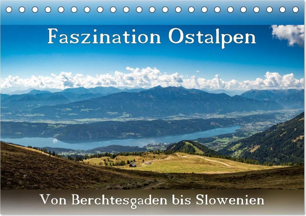 Faszination Ostalpen - von Berchtesgaden bis Slowenien (Tischkalender 2026 DIN A5 quer), CALVENDO Monatskalender