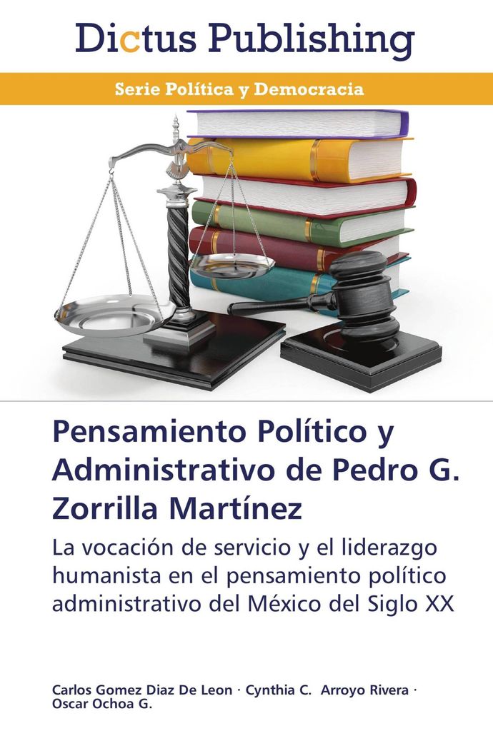 Pensamiento Político y Administrativo de Pedro G. Zorrilla Martínez