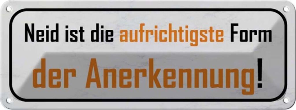 vianmo Blechschild 10x27 cm Neid ist Form der Anerkennung Dekoration Spruch Zitat