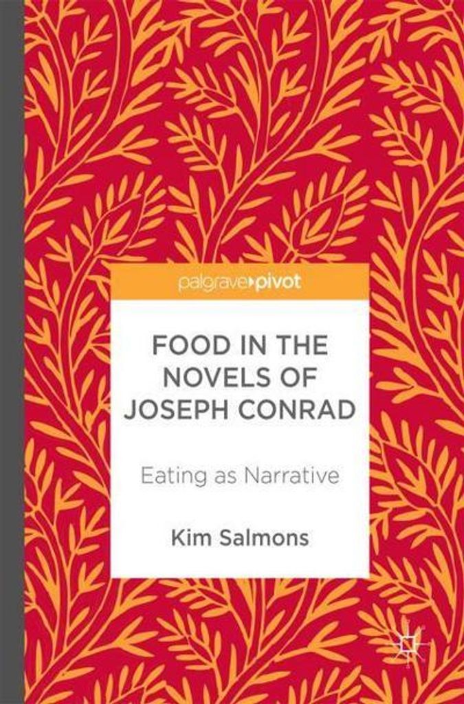 ISBN Food in the Novels of Joseph Conrad, Angielski, Twarda okładka, 127 stron(y)