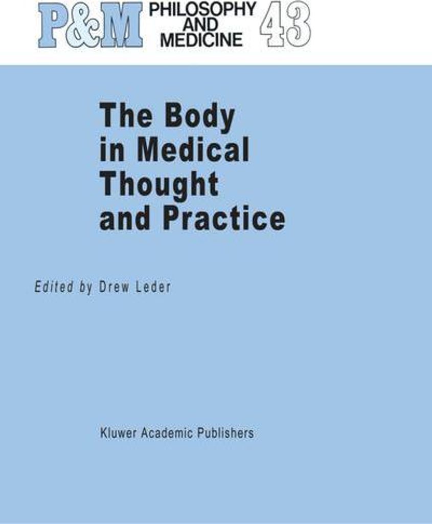 The Body in Medical Thought and Practice