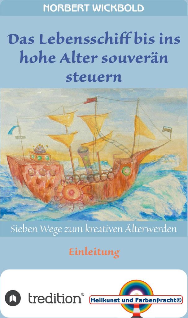 Sieben Wege zum kreativen Älterwerden