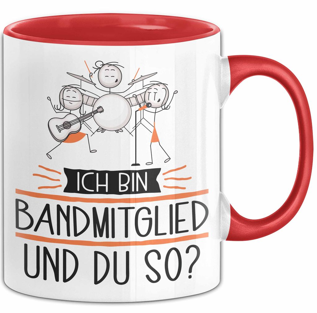 Bandmitglied Tasse Geschenk Ich Bin Bandmitglied Und Du So Geschenkidee Lustiger Spruch Becher (Rot)