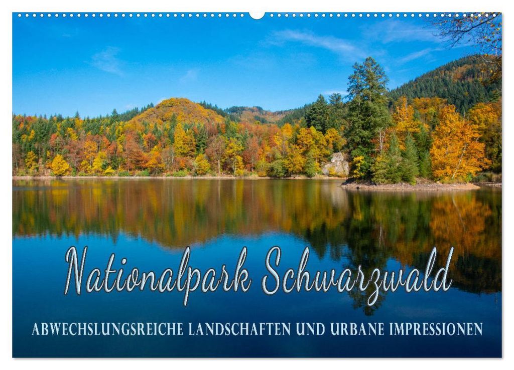 Nationalpark Schwarzwald – abwechslungsreiche Landschaften und urbane Impressionen (Wandkalender 2027 DIN A2 quer), CALVENDO Monatskalender