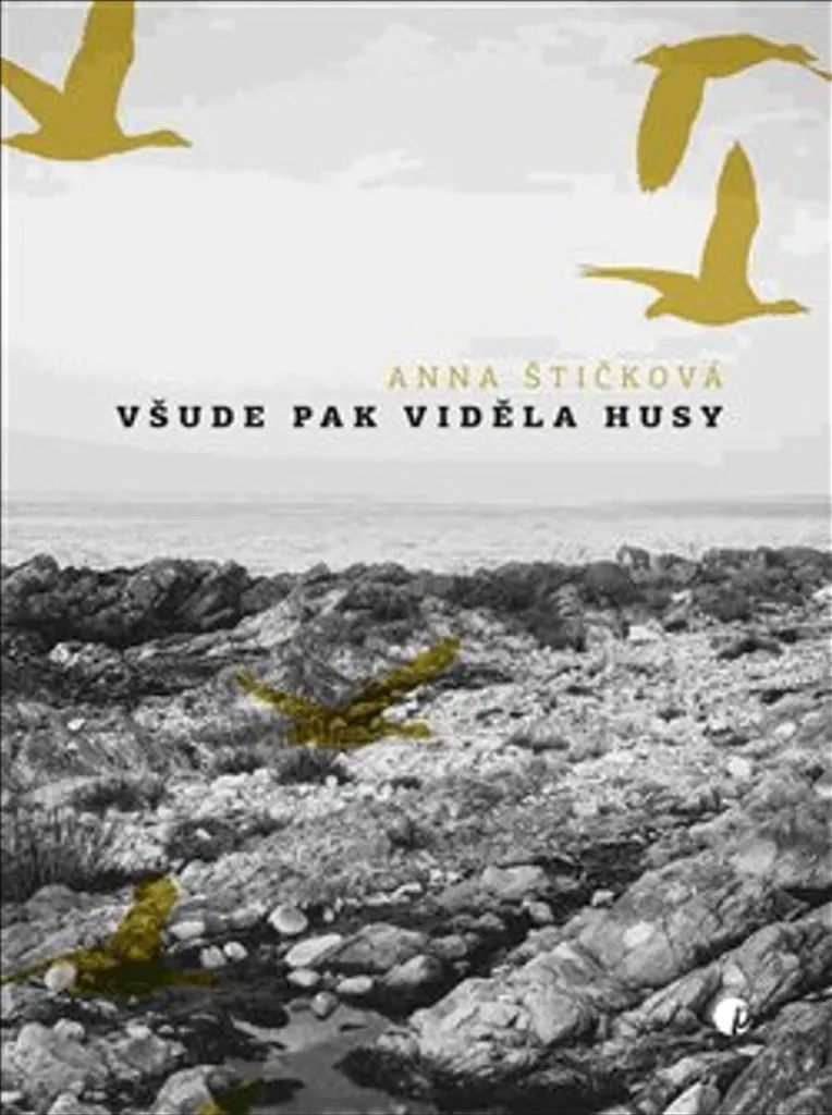 Všude pak viděla husy - Briser la routine avec la poésie tchèque rare
