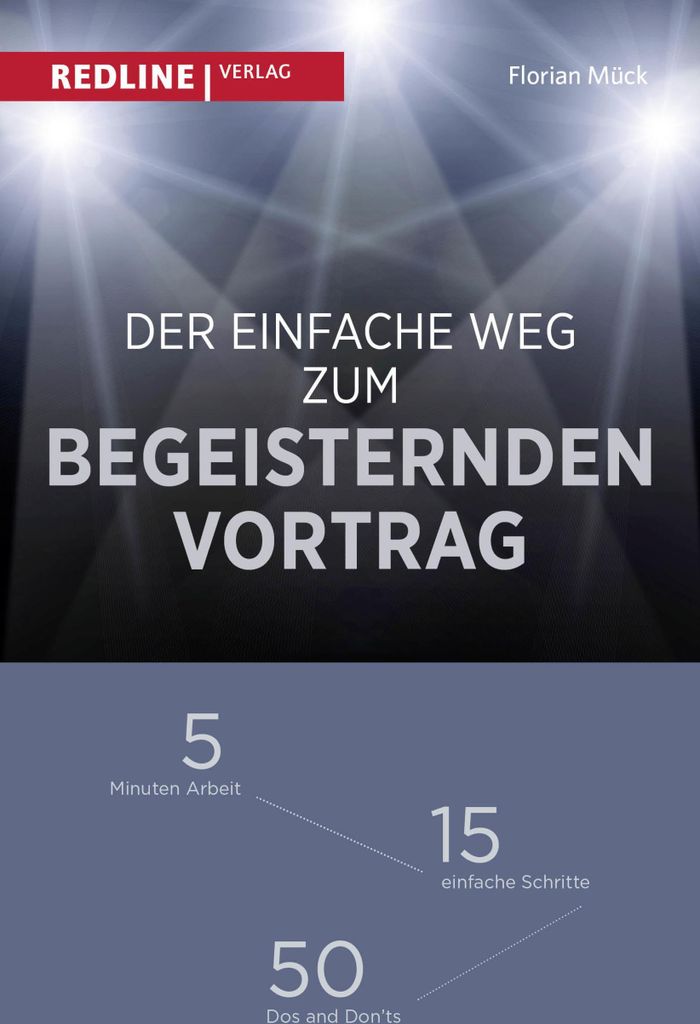 Der einfache Weg zum begeisternden Vortrag