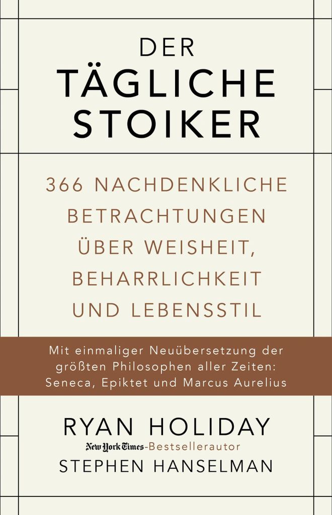 Buchcover von 'Der tägliche Stoiker' - Gebundene Ausgabe von Ryan Holiday