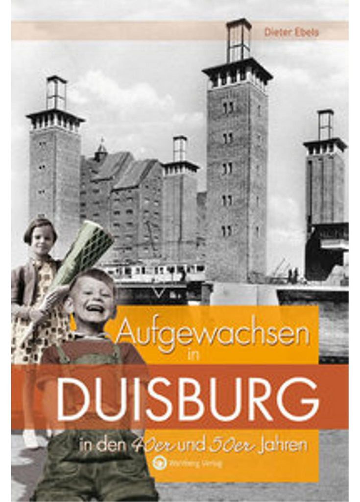 Aufgewachsen in Duisburg in den 40er und 50er Jahren