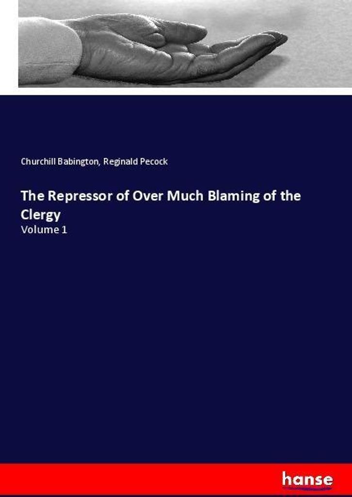 The Repressor of Over Much Blaming of the Clergy