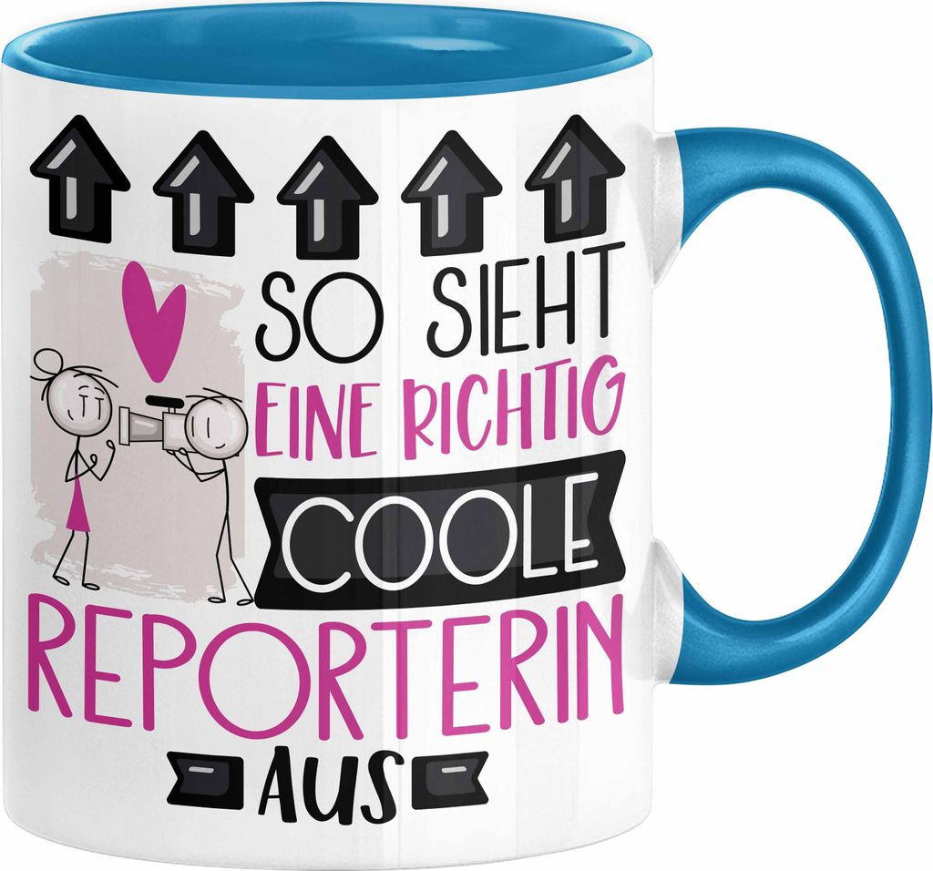 Reporterin Geschenk Tasse Geschenkidee für Reporterin Geburtstag Weihnachten Spruch So Sieht Eine Richtig Coole Reporterin Aus Kaffee-Becher (Blau)