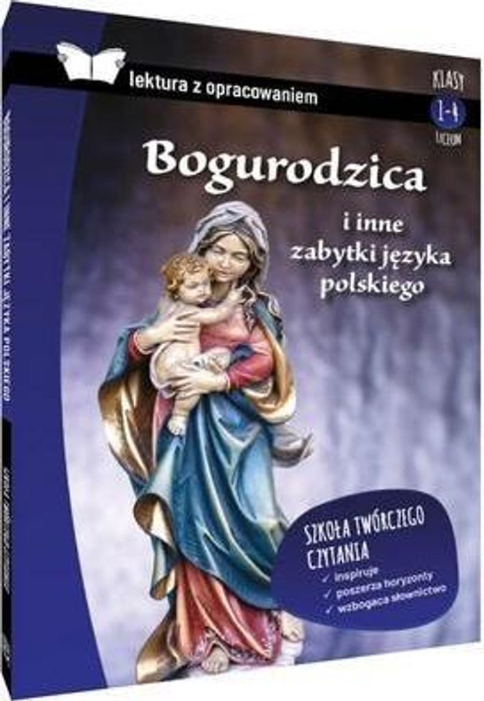 Bogurodzica I Inne Zabytki Języka... Z Oprac. Tw