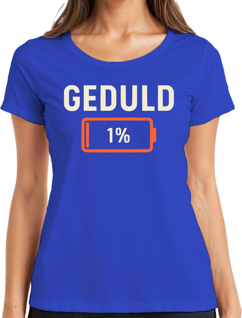 Geduld 1% Lustiger Spruch Sarkastisch Geschenk Büro Geburtstag Damen T-Shirt, Blau, M