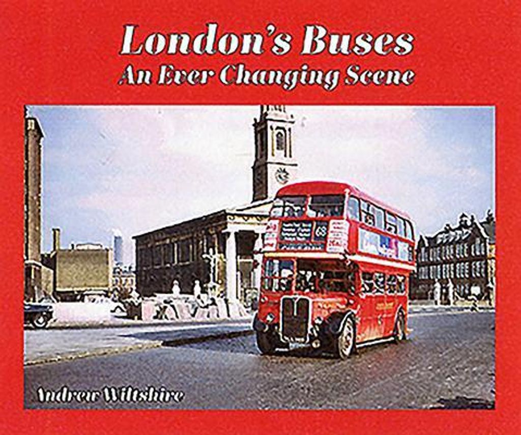 Londons Busse: Eine sich ständig verändernde Szenerie