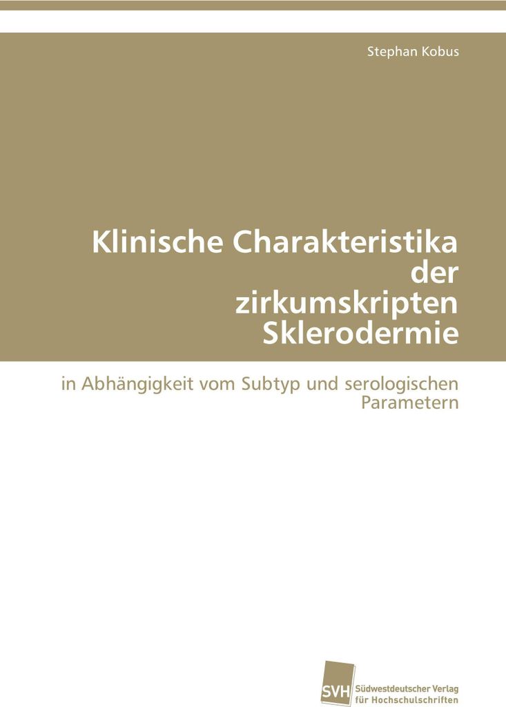 Klinische Charakteristika der zirkumskripten Sklerodermie