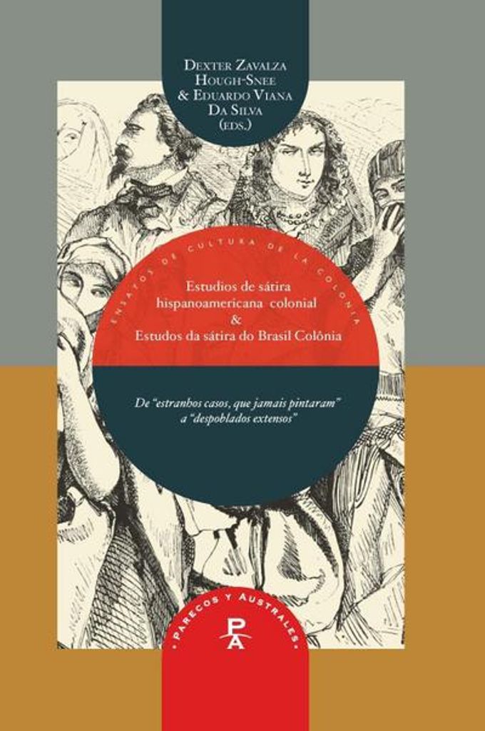 Nuevos estudios de la sátira hispanoamericana colonial : nov