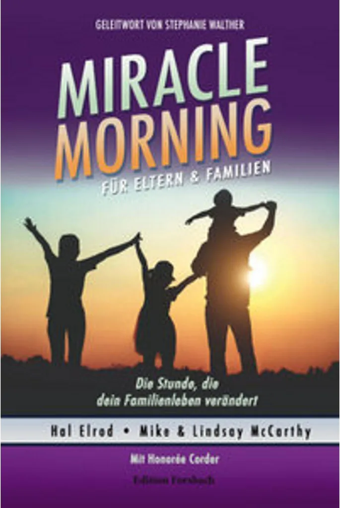 Miracle Morning Parents : Méthode de Routine Matinale pour toute Famille