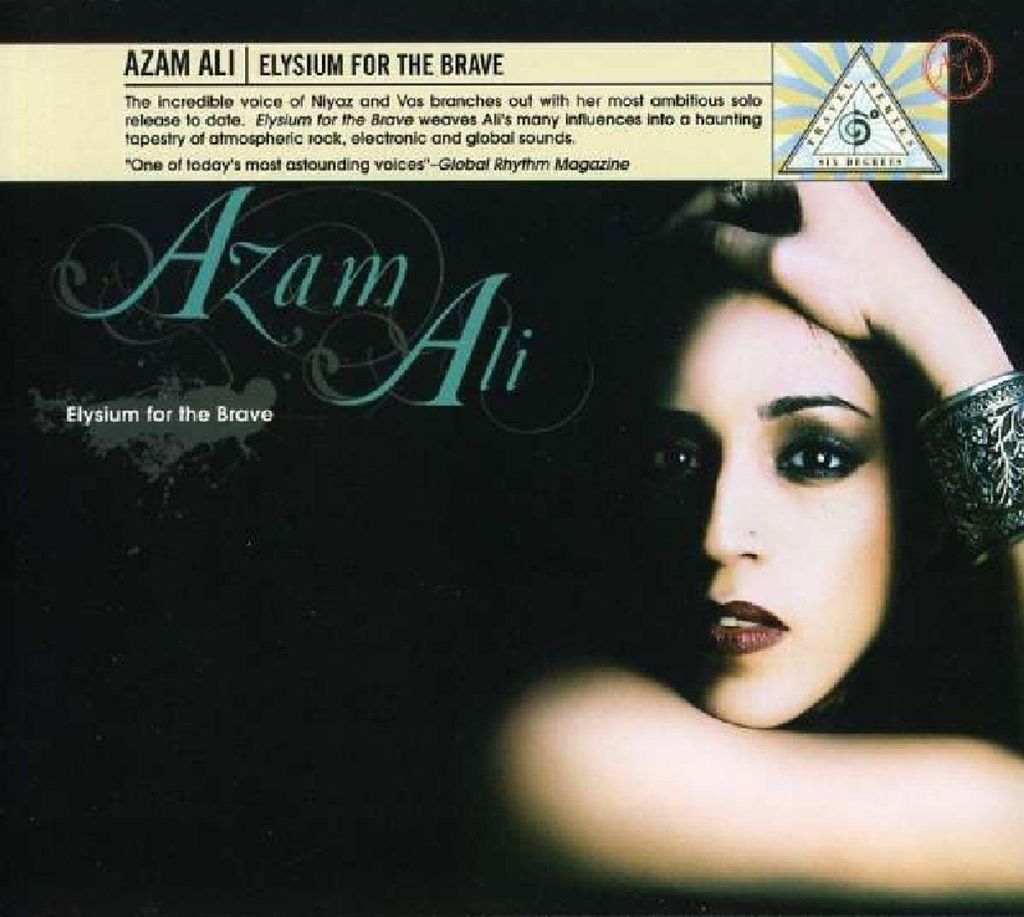 Azam Ali: Elysium For The Brave