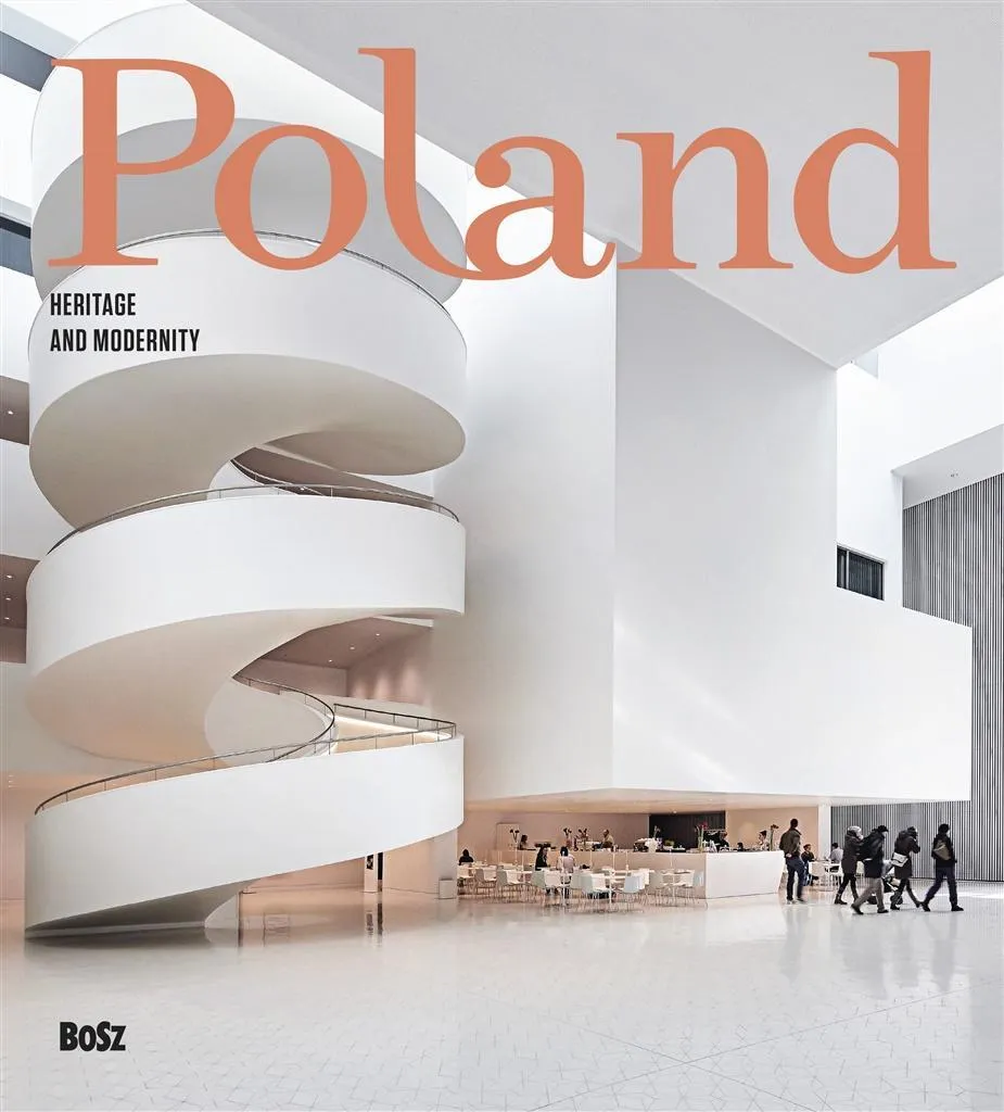 Pologne Patrimoine et Modernité : Livre Illustré Édition Collector