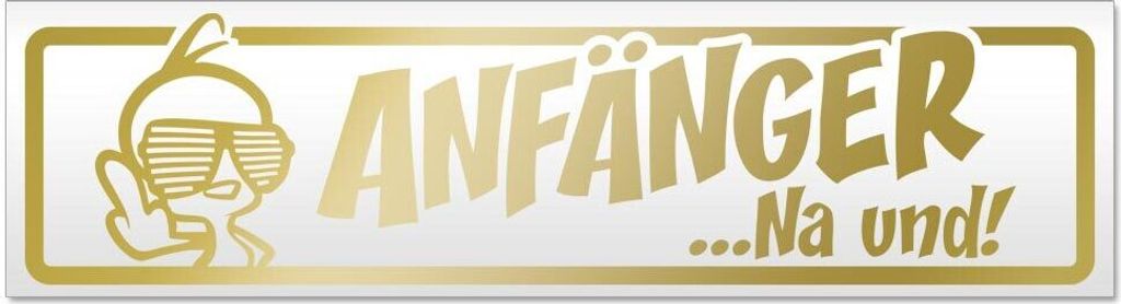 Kiwistar Anfänger NA und? Kücken Magnetschild Schild magnetisch - 45cm Gold - Magnetfolie für Auto PKW Kfz