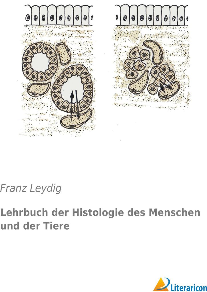 Lehrbuch der Histologie des Menschen und der Tiere