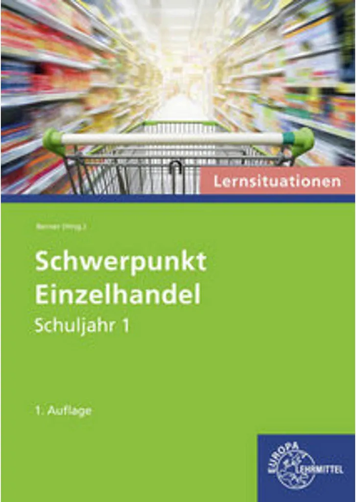 Livre Schwerpunkt Einzelhandel Lernsituationen Schuljahr 1 - Manuel Pro