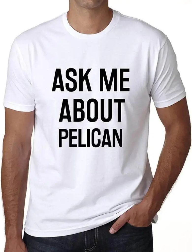 Herren Grafik T-Shirt Fragen Sie mich nach Pelikan – Ask Me About Pelican – Öko-Verantwortlich Vintage Jahrgang Kurzarm Lustige Druck Geburtstag