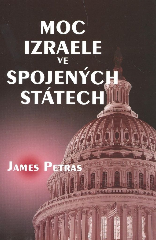 Moc Izraele ve Spojených státech | James Petras