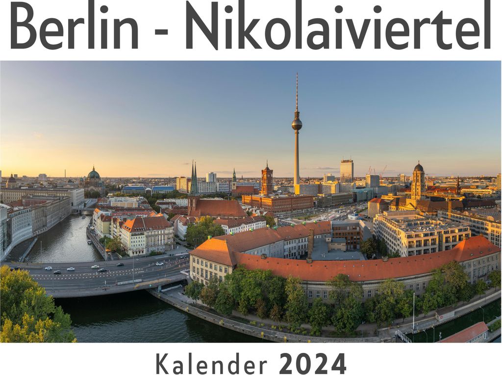 Berlin - Nikolaiviertel (Wandkalender 2024, Kalender DIN A4 quer, Monatskalender im Querformat mit Kalendarium, Das perfekte Geschenk)
