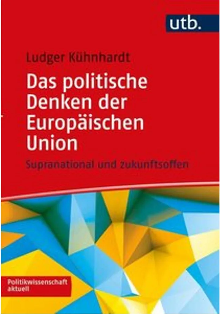 Livre de Théorie Politique : Das politische Denken der Europäischen Union