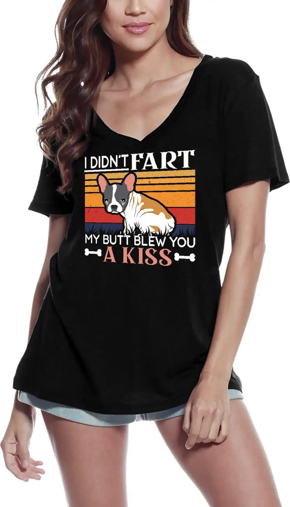Damen Grafik T-Shirt V-Ausschnitt Ich habe nicht gefurzt mein Hintern hat dir einen Hundekuss zugeworfen – I Didn't Fart My Butt Blew You A Kiss Dog