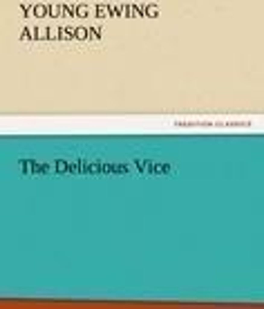 The Delicious Vice
