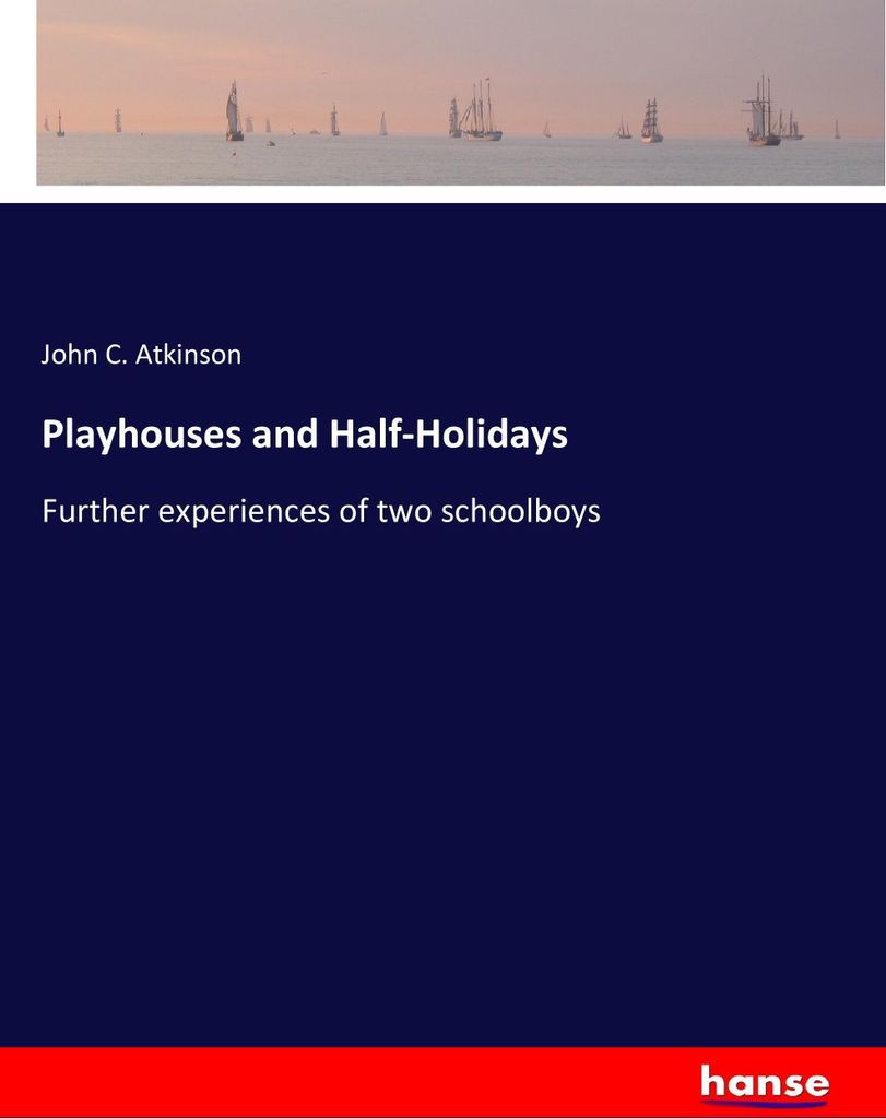 Playhouses and Half-Holidays