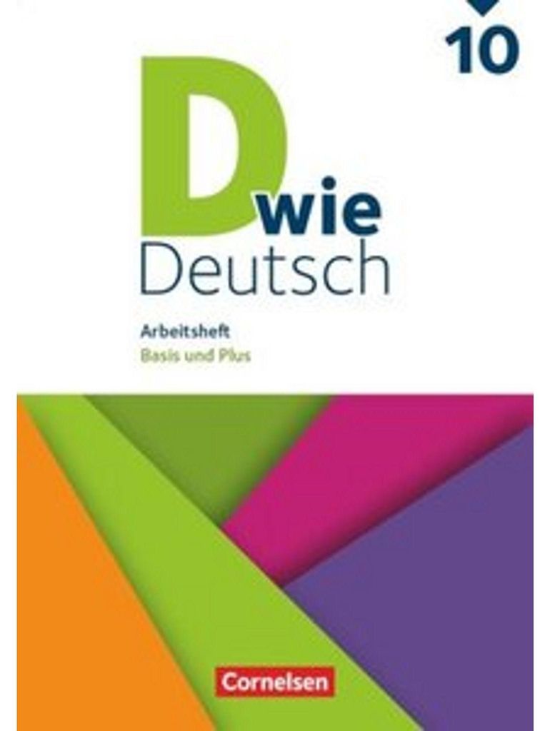 D wie Deutsch - Arbeitshefte - Basis und Plus - 10. Schuljahr