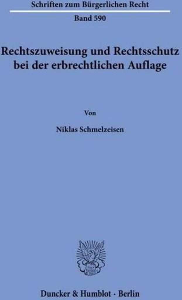 Rechtszuweisung und Rechtsschutz bei der erbrechtlichen Auflage