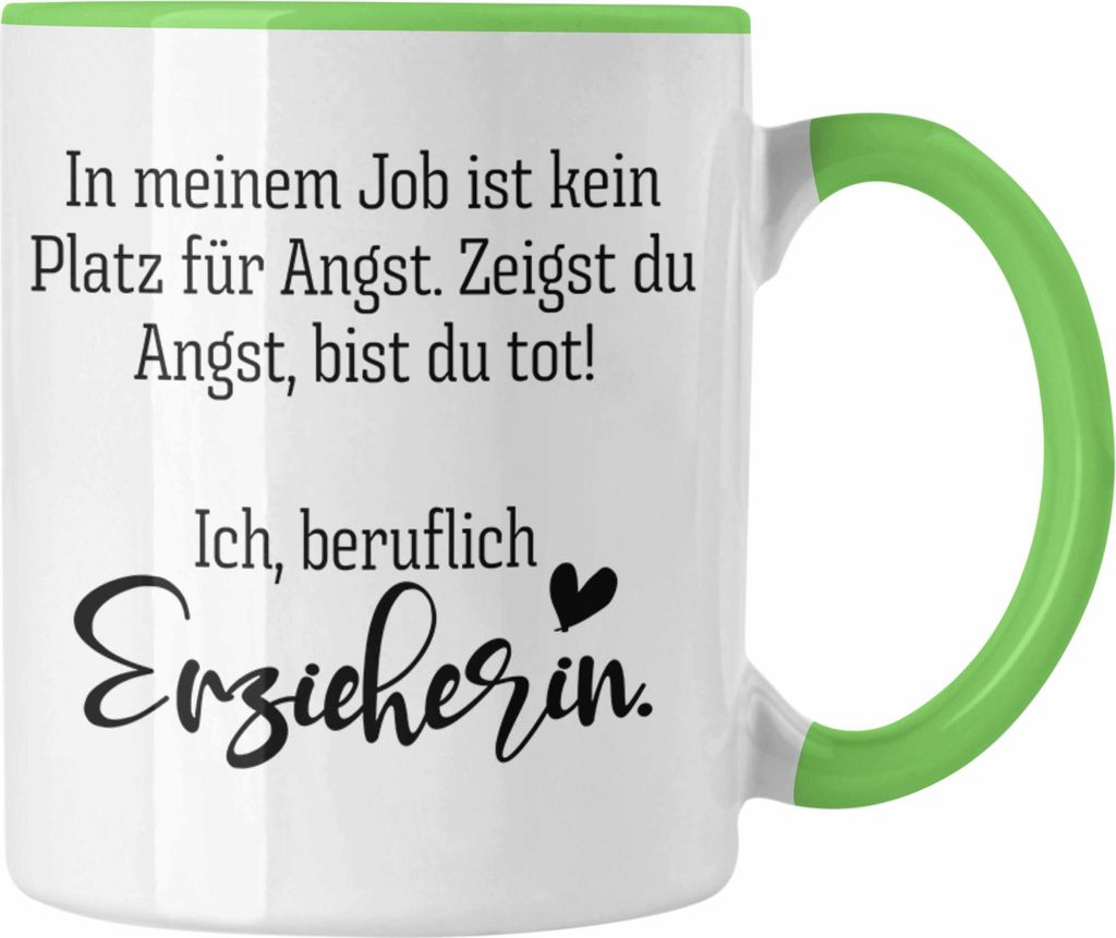 Trendation - Erzieherin Tasse Geschenk Abschiedsgeschenk zum Abschied Lustig Geschenke Kaffeetasse Kindergarten (Grün)