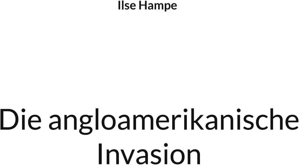 Die angloamerikanische Invasion