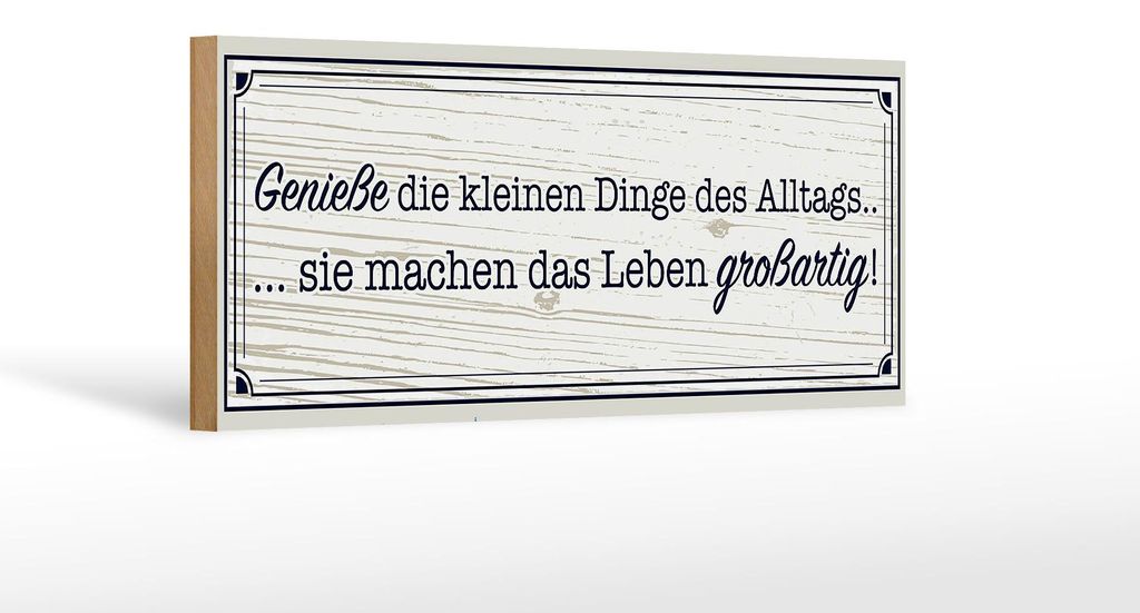 Holzschild Spruch 27x10cm Genieße die kleinen Dinge Alltags