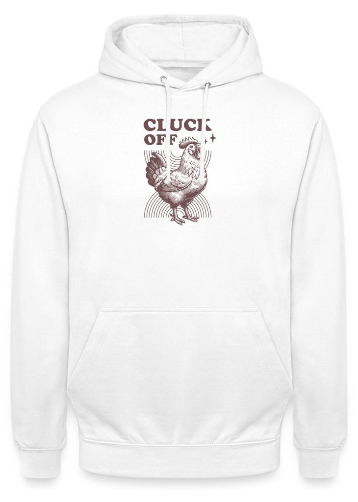 Spreadshirt Cluck Off | Freches Huhn Uni Hoodie, L, Weiß