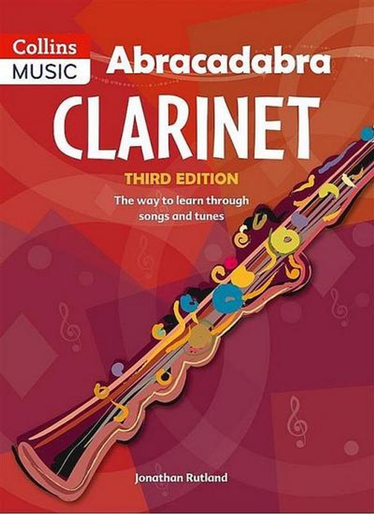 Abracadabra Clarinet: The Way to Learn Through Songs and Tunes: Pupil's Book (Abracadabra Woodwind)