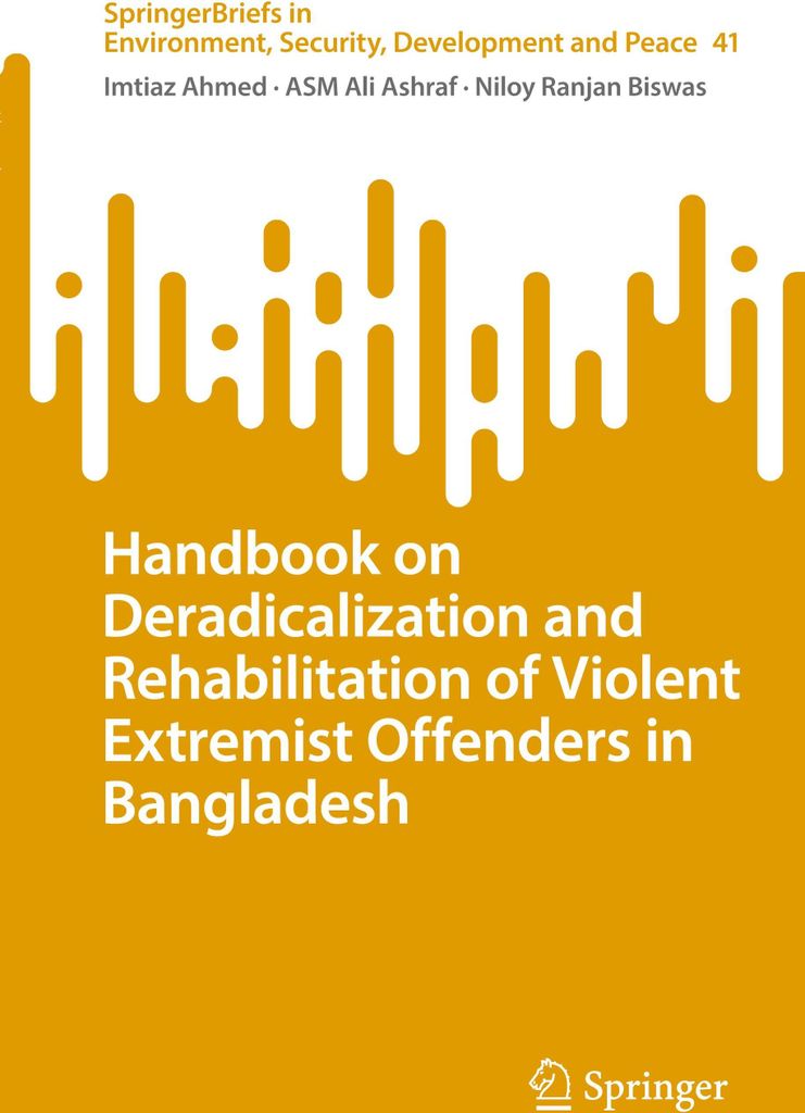 Handbook on Deradicalization and Rehabilitation of Violent Extremist Offenders in Bangladesh