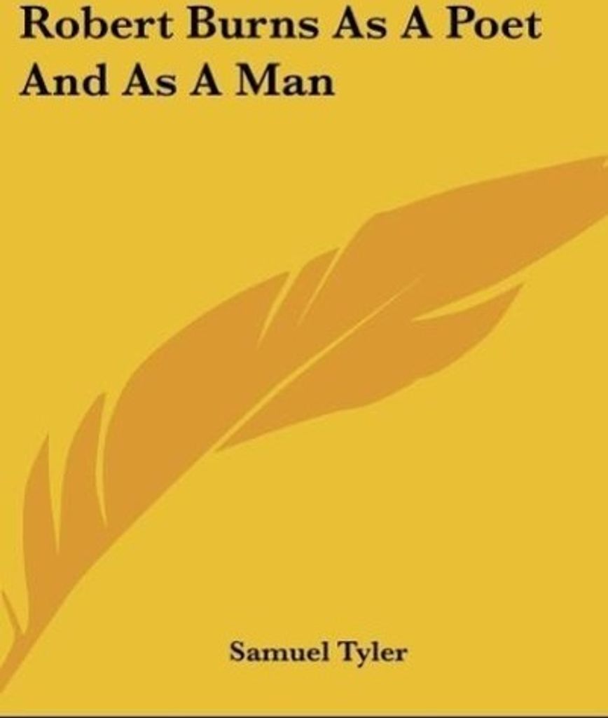 Robert Burns As A Poet And As A Man