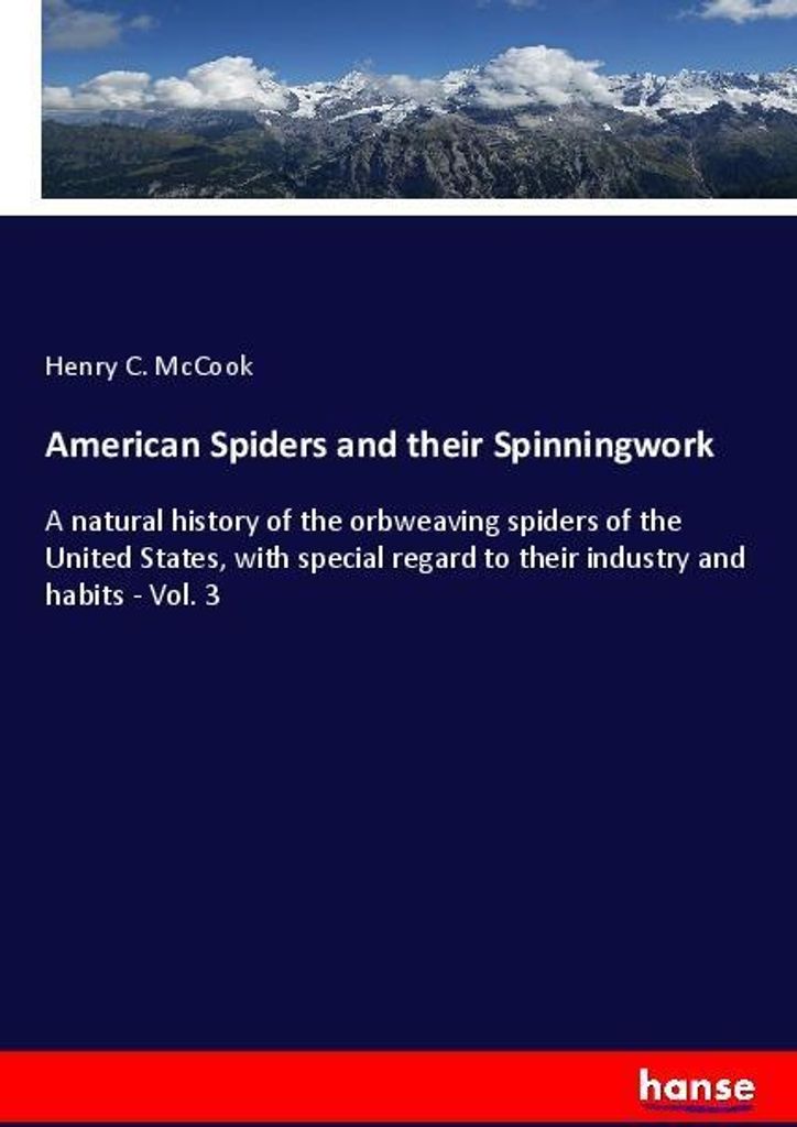 American Spiders and their Spinningwork