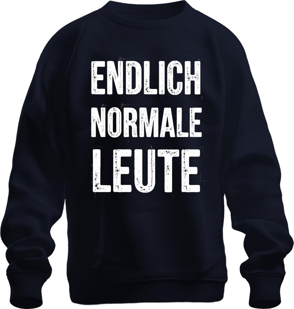 ENDLICH NORMALE LEUTE lustig satirisch Statement Karneval Fasching Uni Sweatshirt Pullover, Navy, XXL