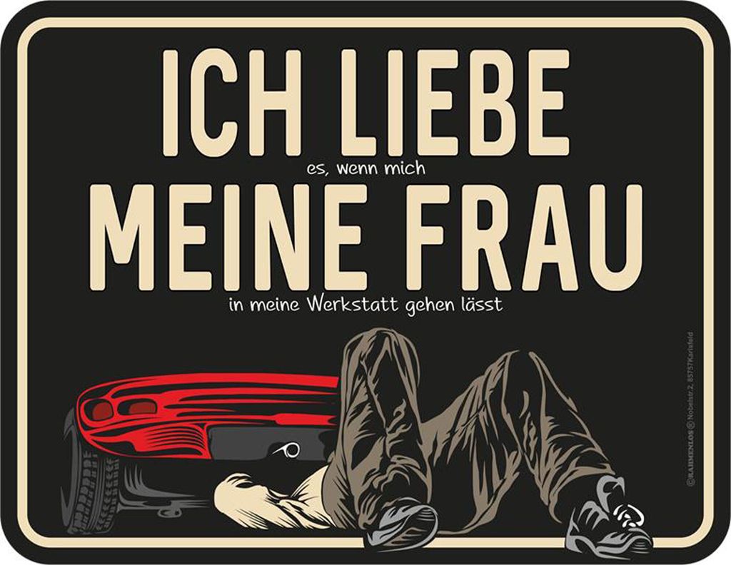 Meine Werkstatt - Fun-Schilder - liebe meine Frau