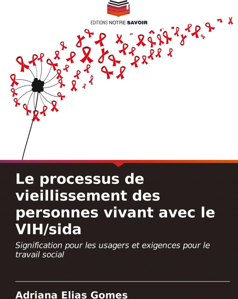 Le processus de vieillissement des personnes vivant avec le VIH/sida