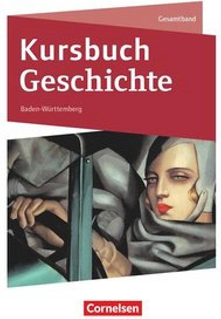 Kursbuch Geschichte Gesamtband. Baden-Württemberg - Schülerbuch