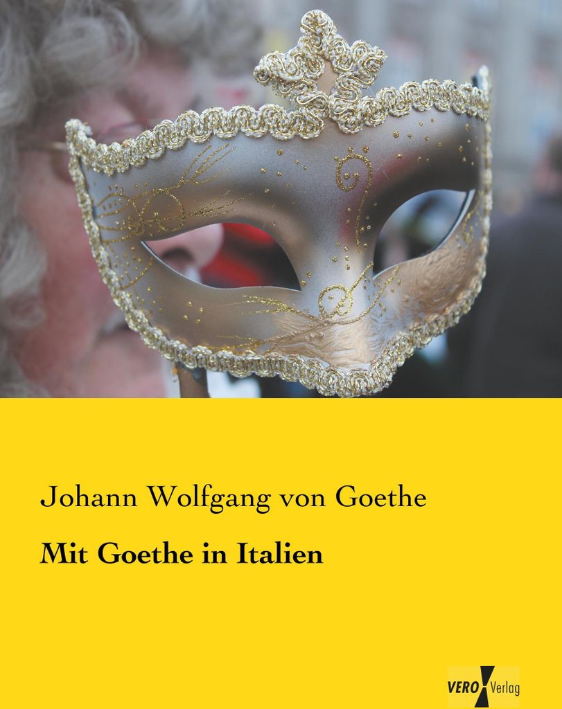 Mit Goethe in Italien