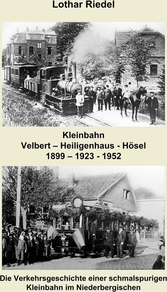 Die Kleinbahn Velbert - Heiligenhaus - Hösel